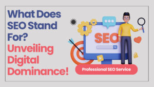What Does SEO Stand For