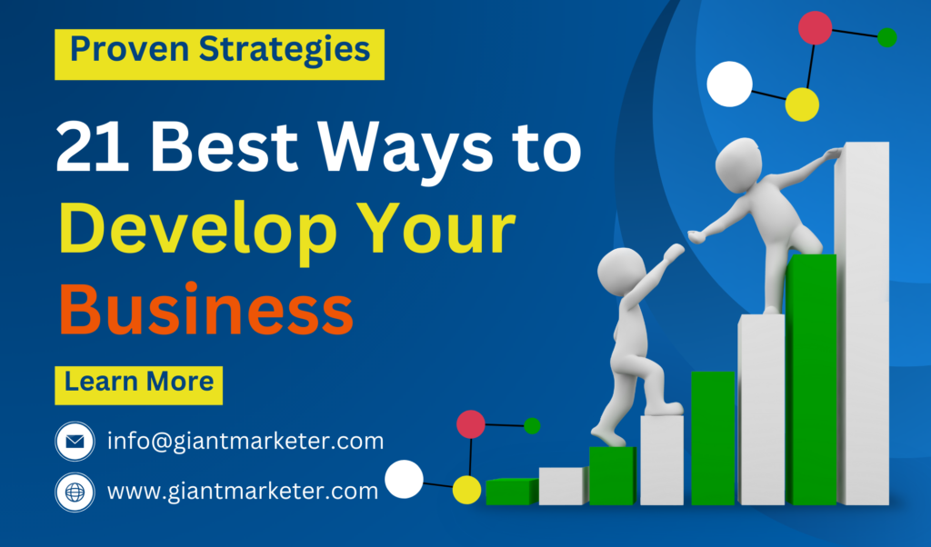 21 Best Ways to Develop Your Business