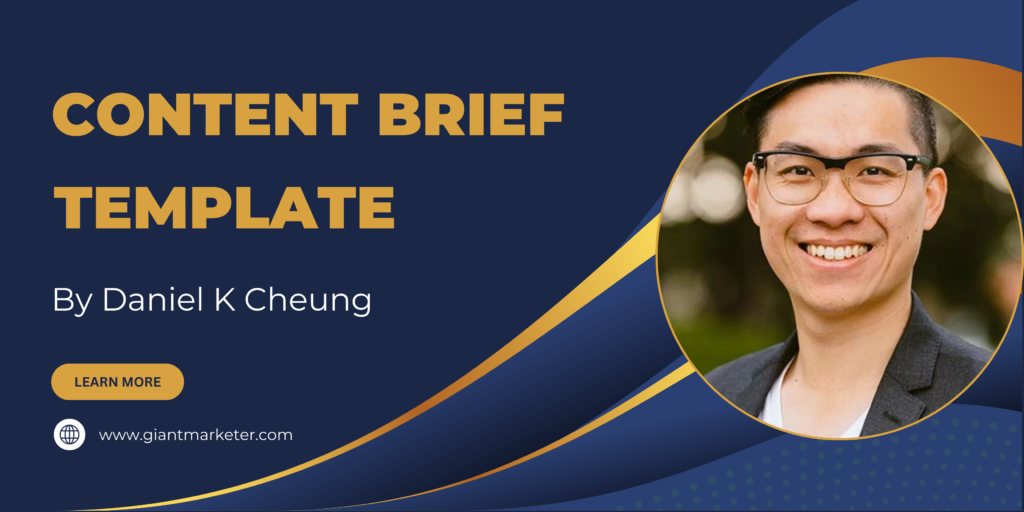 Content Brief Template By Daniel K Cheung